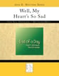Well, My Heart's So Sad ~ John D. Wattson Series piano sheet music cover